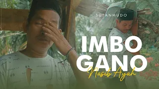 lagu ocu imbo gano nasib ayah ii official music video sutan mudo production
