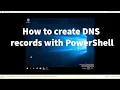 How to bulk create DNS Records with PowerShell