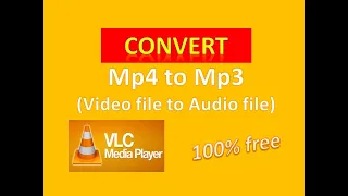 Download How to Convert any MP4 Video file to MP3 Audio file using VLC Media Player MP3