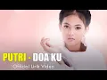 Download Lagu Putri - Doa Ku | Lirik