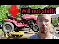Will not Shift into Gear Yard Machine