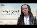 Lagu Sodiq \u0026 Ratna Antika - Njaluk Kemul (Official Music Video)