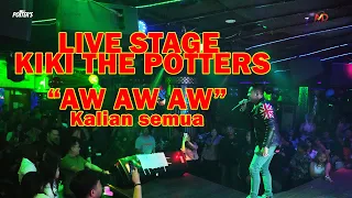 Download KIKI THE POTTERS  - AW AW AW ( LIVE STAGE ) MP3