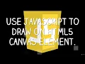JavaScript Draw on HTML5 Canvas Element - learn JavaScript