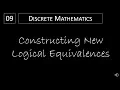 Discrete Math - 1 3 3 Constructing New Logical Equivalences