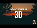 Download Lagu Jungkook - 3D (Lyrics) feat. Jack Harlow