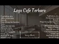 Download Lagu Lagu Cafe Akustik Terbaru 2025 #musikcafe 