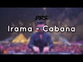 Irama - Cabana (PRS Afro House Remix)