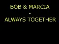 Bob & MArcia-Always Together