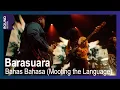 Lagu [ROUND FESTIVAL] Barasuara - Bahas Bahasa (Mooting the Language)
