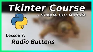 Radio Buttons - Tkinter Tutorial Part 7
