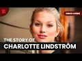 Lagu The Story of Charlotte Lindström - Drug Lords - S01 E10 - Crime Documentary