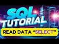 SQL Tutorial for Beginners Learn SELECT Queries to Read Data from a Database MySQL Guide