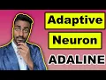 ADALINE Adaptive Linear Neurons - EXPLAINED