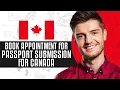 How To Book Appointment For Passport Submission For Canada 2025 Simple Tutorial