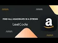 Find All Anagrams in a String - Leetcode 438