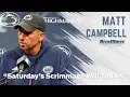 Penn State head coach Matt Campbell Update Midway Through Training Camp