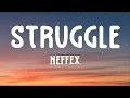 Download Lagu NEFFEX - Struggle (Lyrics) 🎵