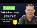 Como Percorrer ARRAYS em JavaScript forEach vs map - Sintaxe Moderna