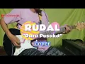 Lagu Rudal - Dara Pusaka || Cover