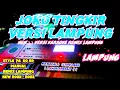 Download Lagu 🔴VIRAL!!! | KARAOKE REMIX LAMPUNG | JOKO TINGKIR VERSI LAMPUNG | KIYAI BALIK MENGAN JEKHING