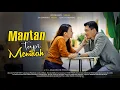 Download Lagu MANTAN TAPI MENIKAH! CERITA SEORANG MANTAN YG PADA AKHIRNYA MENIKAH! Endingnya Bikin Baper...