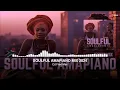 SOULFUL AMAPIANO MIX 2024  #amapiano  #hitsongs  #2024
