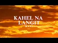 Download Lagu Kahel Na Langit (Lyrics)