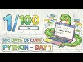 100 Days of Python - Day 1 The Journey Begins