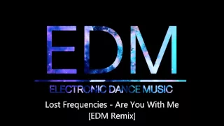 Download Lost Frequencies -  Are You With Me [EDM Remix] MP3