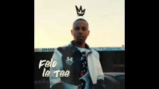 felo le tee trip to oxford ft myztro official audio 