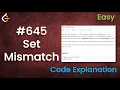 Set Mismatch Live Coding with Explanation Leetcode - 645
