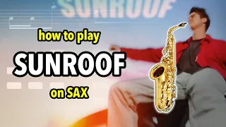 How to play Sunroof on Sax | Saxplained