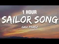 Download Lagu [1 HOUR] Gigi Perez - Sailor Song (Lyrics)