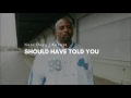 Nate Dogg  - Should Have Told You  (Feat. Kurupt) / Unreleased
