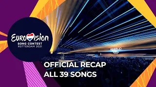official recap all 39 songs of the eurovision song contest 2021