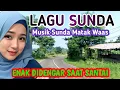 Lagu LAGU POP SUNDA PALING ENAK BUAT SANTAI | Kumpulan Pop Sunda POPULER