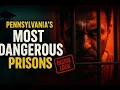Pennsylvania s Most Dangerous Prisons Inside SCI Greene Phoenix Forest Houtzdale
