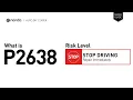 What is P2638 Engine Code Quick Guide