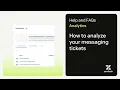 How to analyze your messaging tickets