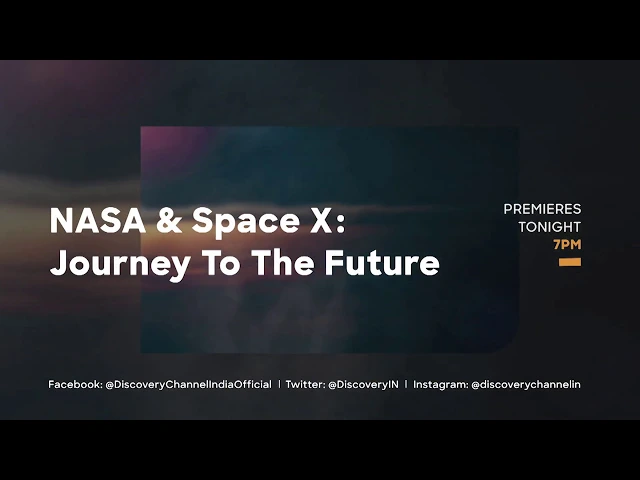 NASA & Space X: Journey To The Future | Promo | Premieres Tonight at 7 PM