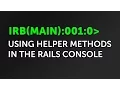 Let s Code - How to access helper methods in Rails Console