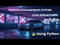 Build a Parking Management System in Python Full Source Code Logic Explanation Tamil