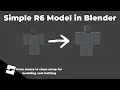 Roblox Blender R6 Model Setup