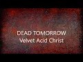 VAC - Dead Tomorrow