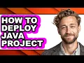 How to Deploy Java Project easy Method