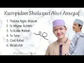 Download Lagu Kumpulan Sholawat Alwi Assegaf 🎶| Dini Oktaviani Official