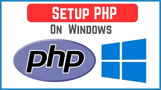 How to Install and Setup PHP on Windows 11 2026