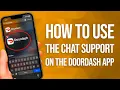 How To Use The Chat Support On The DoorDash App Quick Easy