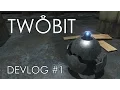 TWOBIT VR Game Devlog